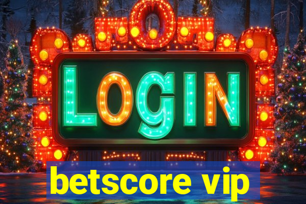 betscore vip